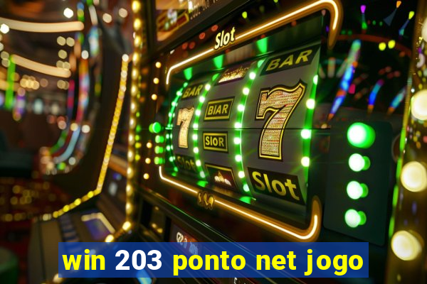 win 203 ponto net jogo