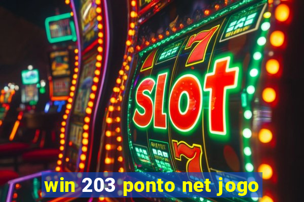 win 203 ponto net jogo