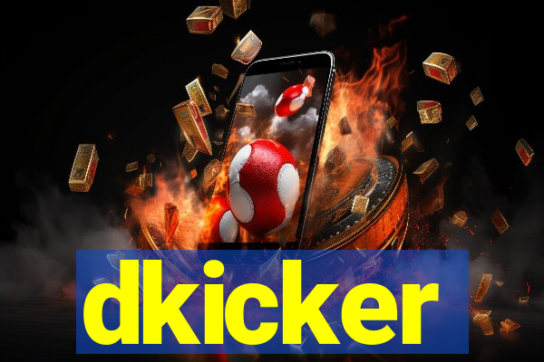dkicker