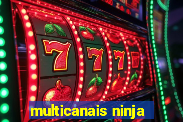 multicanais ninja