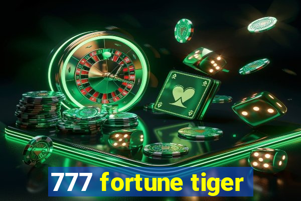 777 fortune tiger