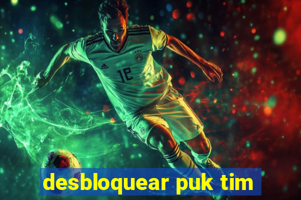 desbloquear puk tim