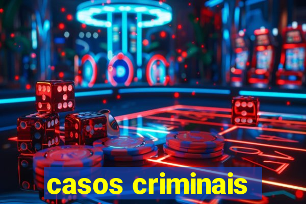 casos criminais