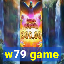 w79 game
