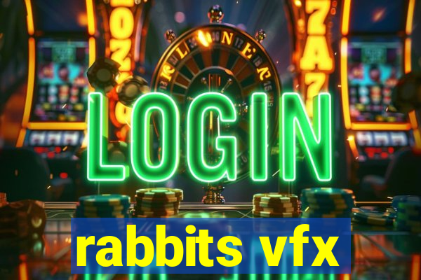rabbits vfx