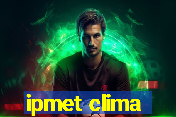 ipmet clima