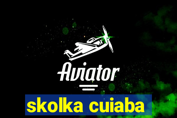 skolka cuiaba