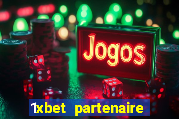 1xbet partenaire apk download
