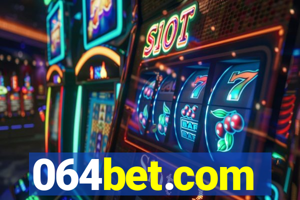 064bet.com