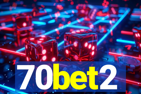 70bet2