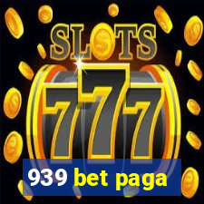 939 bet paga