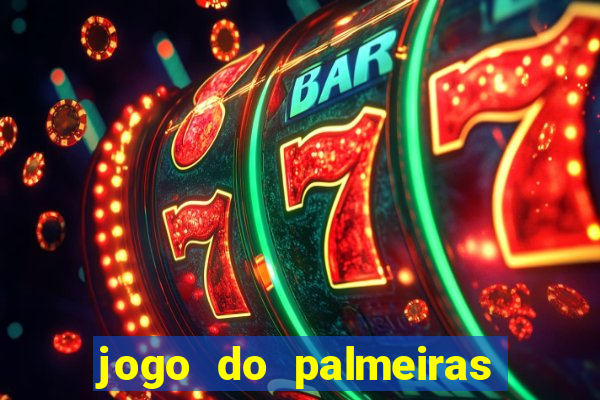 jogo do palmeiras ao vivo gratis