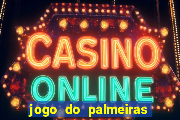 jogo do palmeiras ao vivo gratis