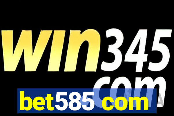 bet585 com