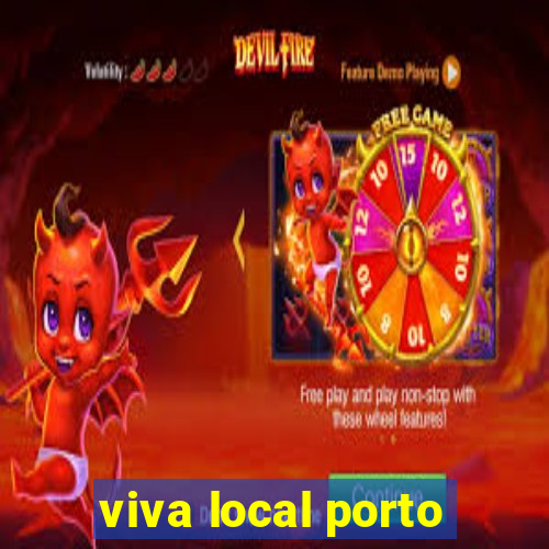 viva local porto