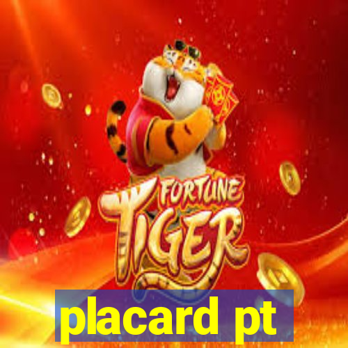placard pt