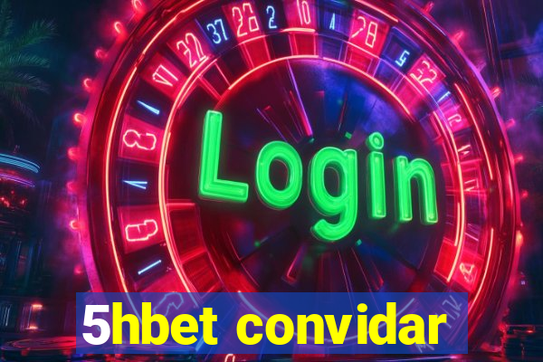 5hbet convidar