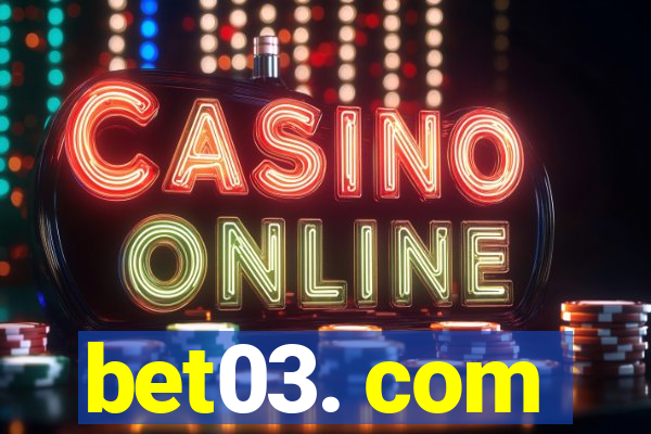 bet03. com