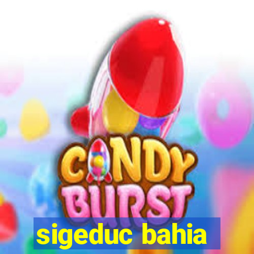 sigeduc bahia