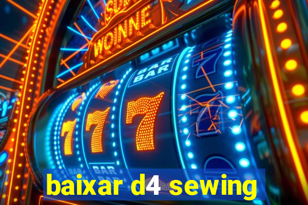 baixar d4 sewing