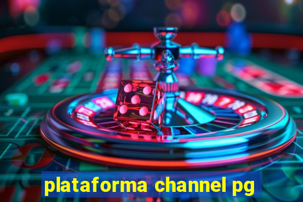 plataforma channel pg