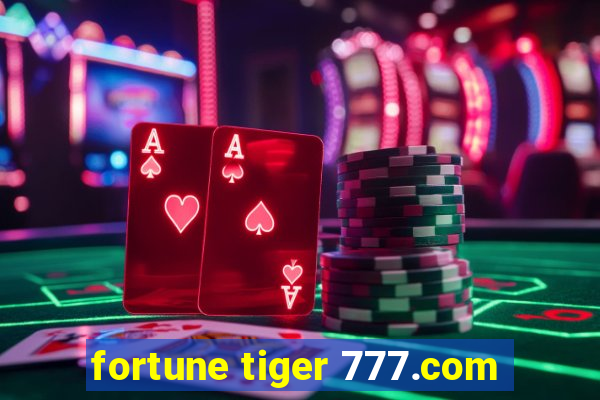 fortune tiger 777.com