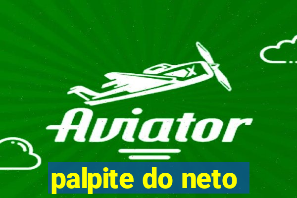 palpite do neto