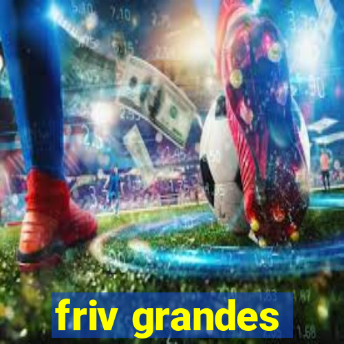 friv grandes