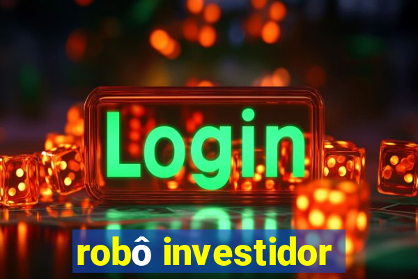 robô investidor