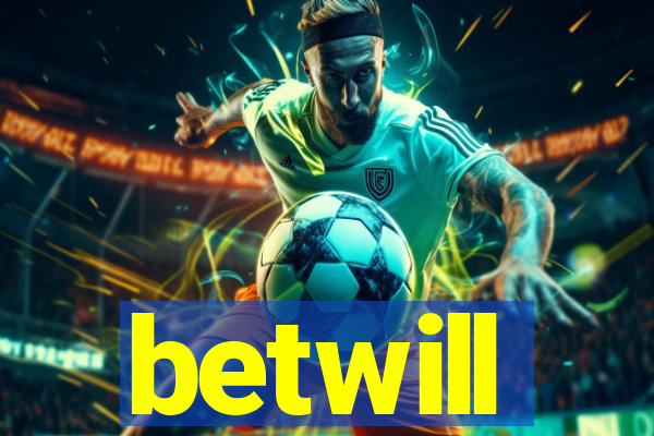 betwill
