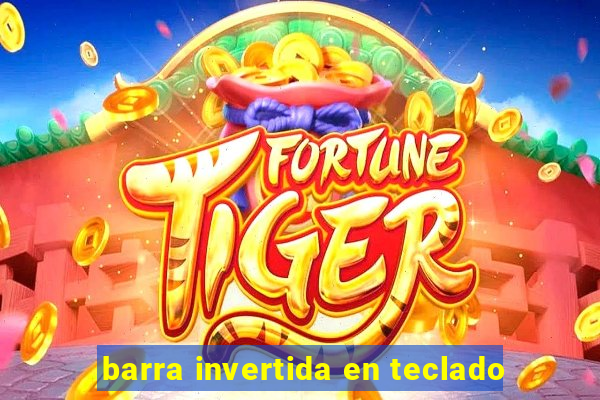 barra invertida en teclado