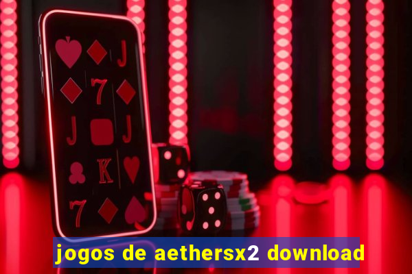 jogos de aethersx2 download