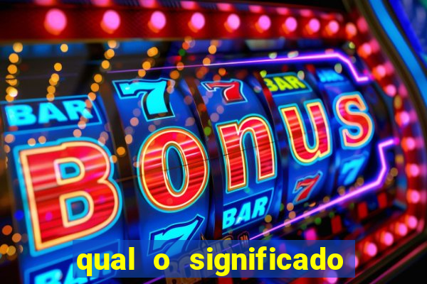 qual o significado do jogo