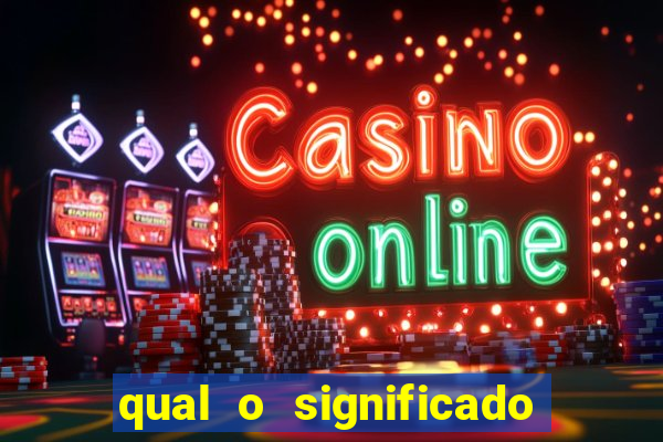qual o significado do jogo