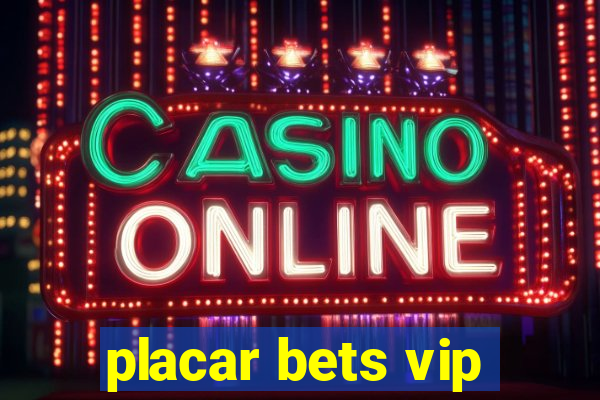 placar bets vip