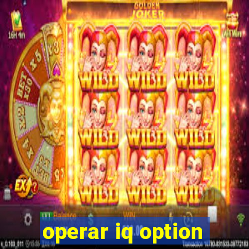operar iq option
