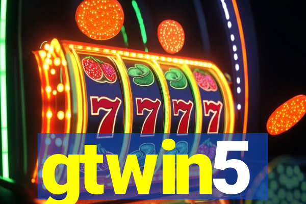 gtwin5