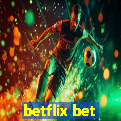 betflix bet