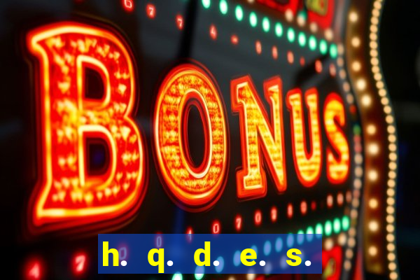 h. q. d. e. s. e. x. o.