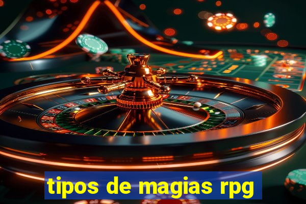 tipos de magias rpg