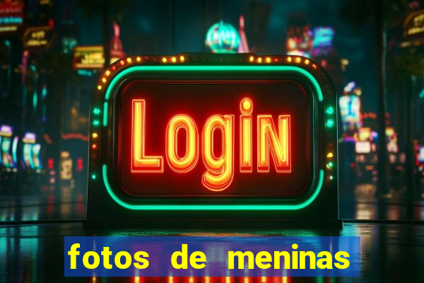 fotos de meninas bonitas sem