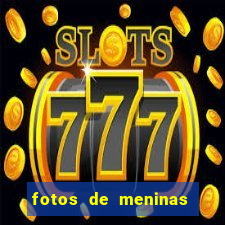 fotos de meninas bonitas sem