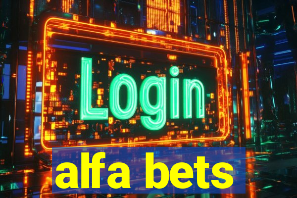 alfa bets