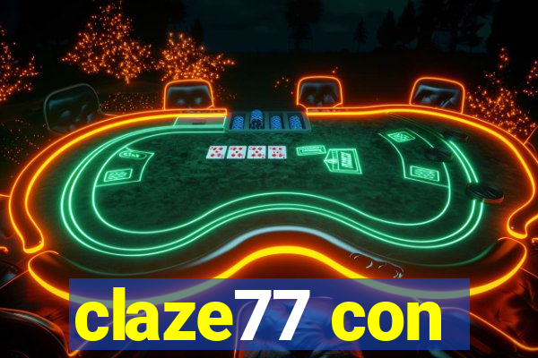 claze77 con