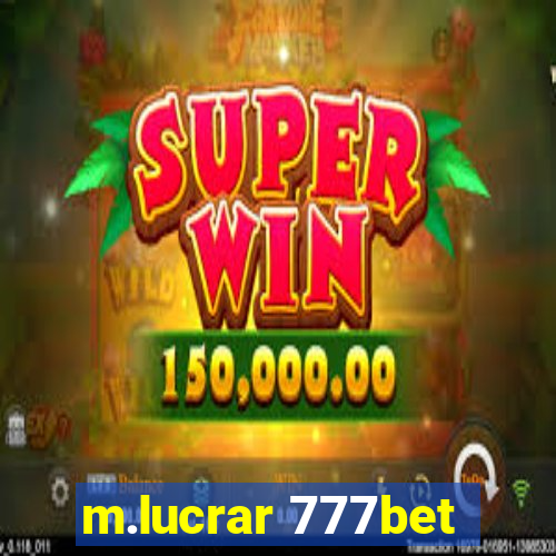 m.lucrar 777bet