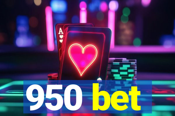 950 bet