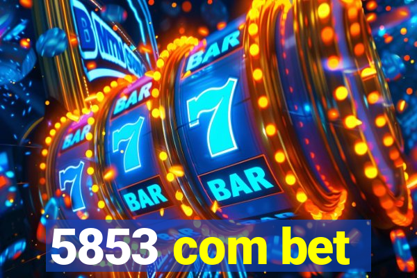 5853 com bet