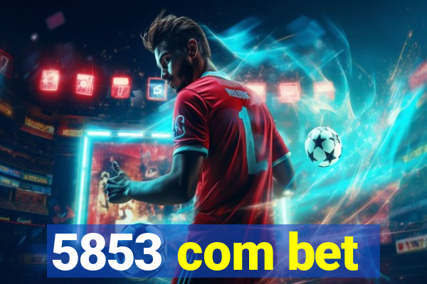 5853 com bet