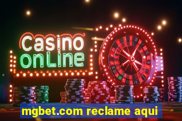 mgbet.com reclame aqui