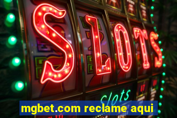 mgbet.com reclame aqui